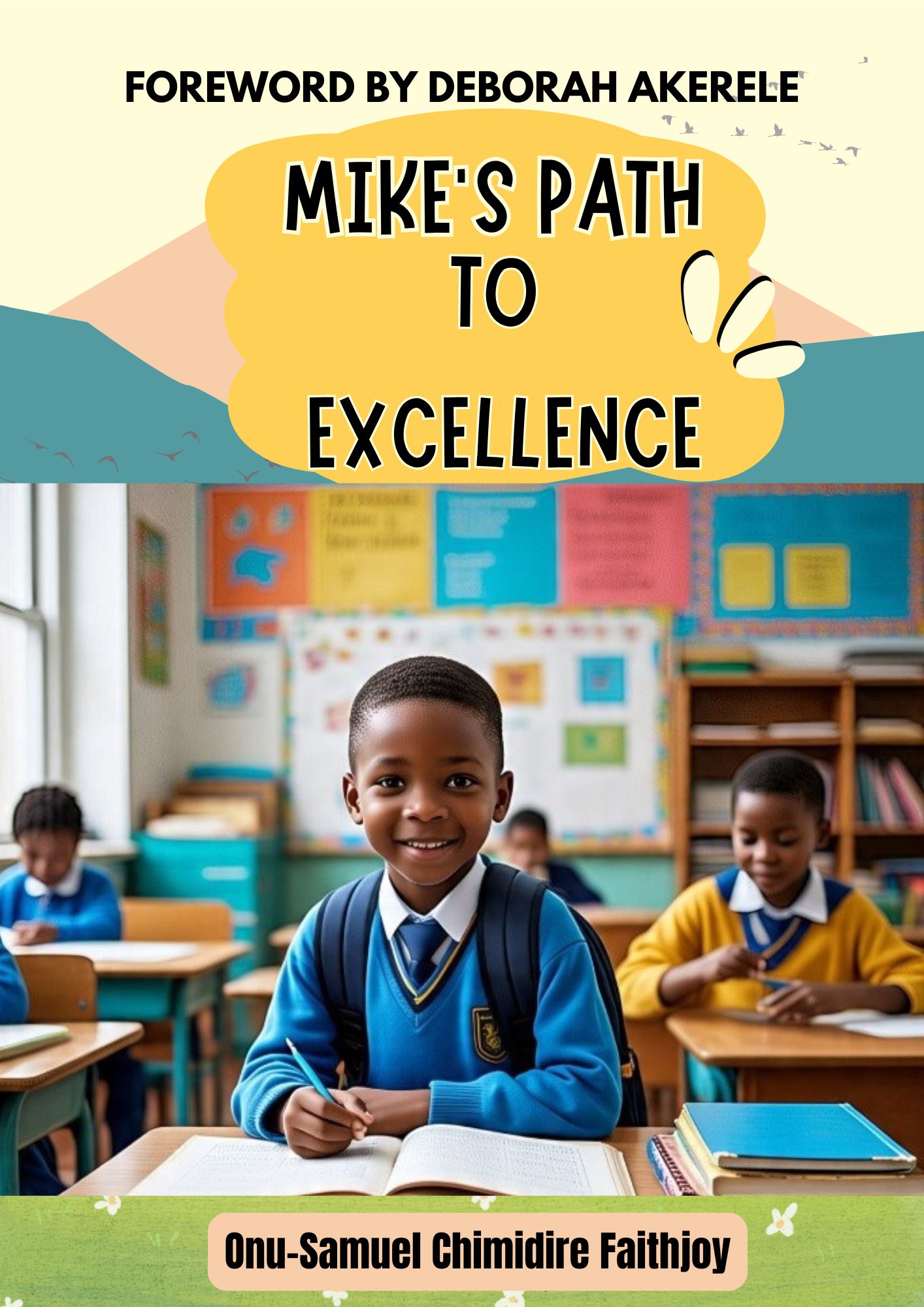 MIKE'S PATH TO EXCELLENCE book by FAITHJOY ONU-SAMUEL