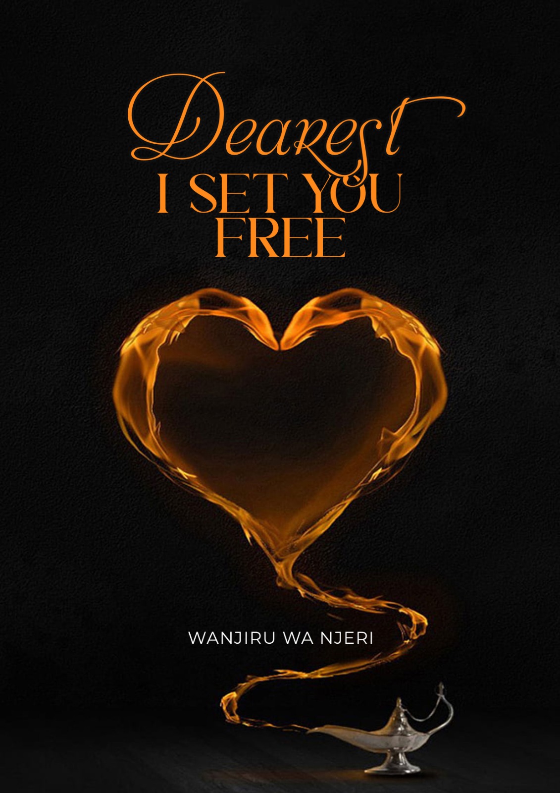 Dearest I set you free book by Wanjiru Njeri