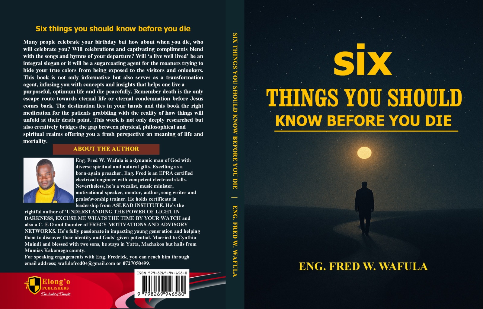 SIX THINGS YOU SHOULD KNOW BEFORE YOU DIE book by Eng. FREDRICK WAFULA