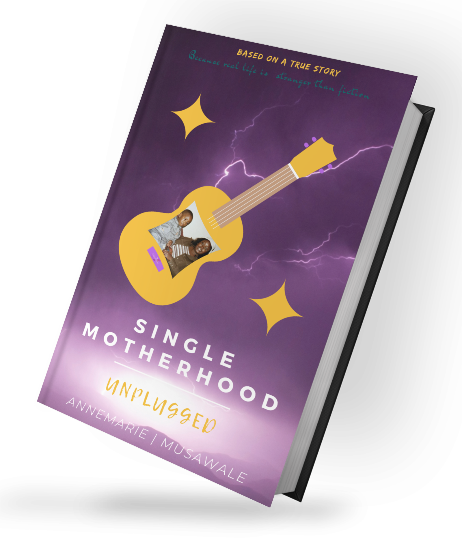 Single Motherhood Unplugged book by Annemarie Musawale